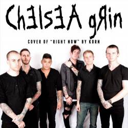 Chelsea Grin : Right Now